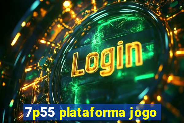7p55 plataforma jogo